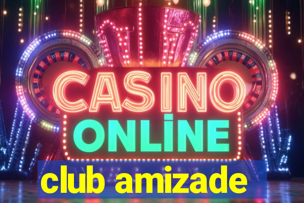 club amizade